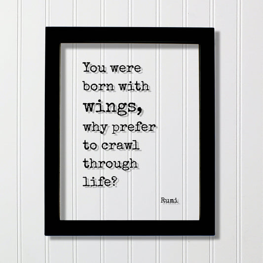 You were born with wings, why prefer to crawl through life? - Rumi - Flying Pilot - Floating Quote - Framed Art - Motivational Inspirational