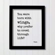 You were born with wings, why prefer to crawl through life? - Rumi - Flying Pilot - Floating Quote - Framed Art - Motivational Inspirational