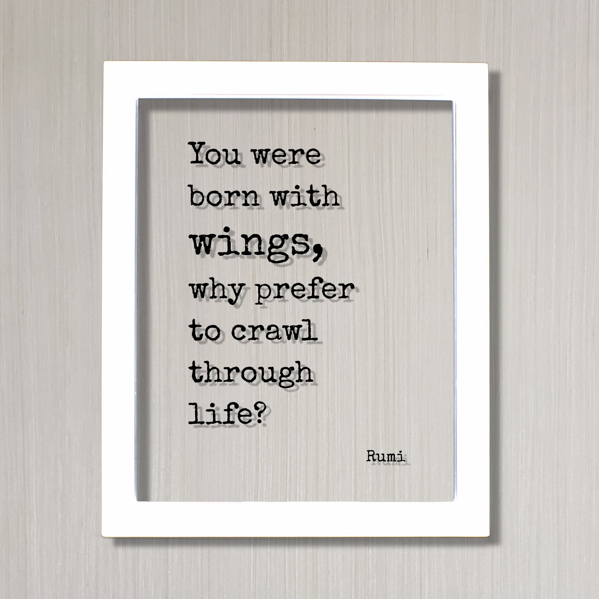 You were born with wings, why prefer to crawl through life? - Rumi - Flying Pilot - Floating Quote - Framed Art - Motivational Inspirational