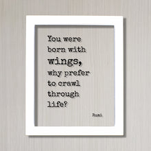 You were born with wings, why prefer to crawl through life? - Rumi - Flying Pilot - Floating Quote - Framed Art - Motivational Inspirational