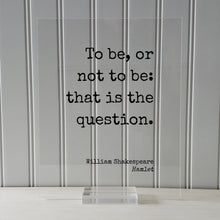 William Shakespeare - Floating Quote - Hamlet - To be, or not to be: that is the question - Art Print - Modern Minimalist