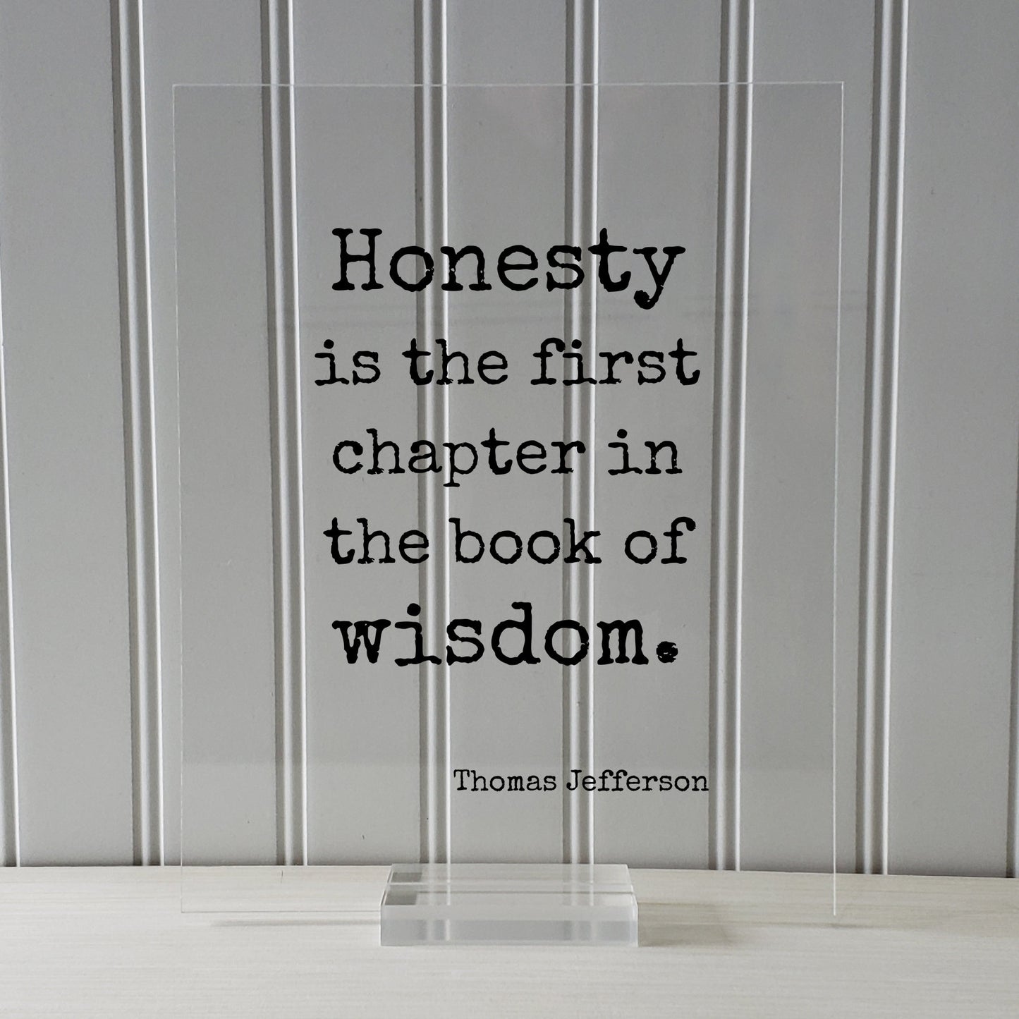 Thomas Jefferson - Floating Quote - Honesty is the first chapter in the book of wisdom - Wise Be Honest Truth