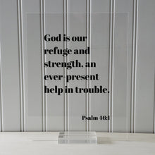 Psalm 46:1 - God is our refuge and strength, an ever-present help in trouble. - Floating Scripture Bible Verse Christian Religious Decor