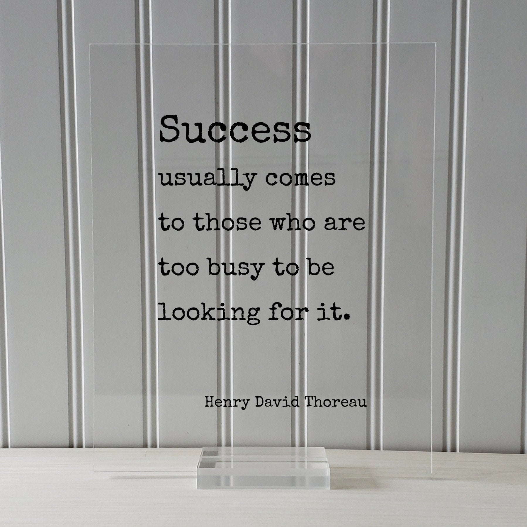 Henry David Thoreau - Success usually comes to those who are too busy to be looking for it - Floating Quote Business Motivation Inspiration