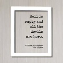 William Shakespeare - The Tempest - Hell is empty and all the devils are here. - Floating Quote - Gothic Horror Classic Dark Acrylic