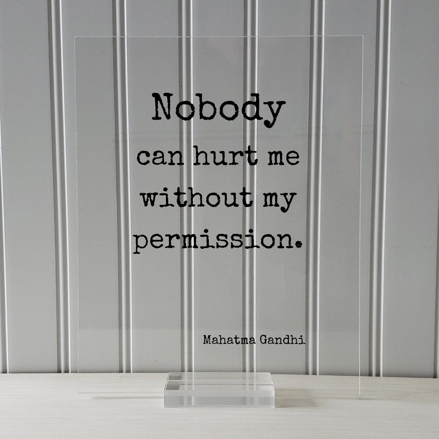 Mahatma Gandhi - Floating Quote - Nobody can hurt me without my permission - Art Print - Motivational Inspirational Self Confidence