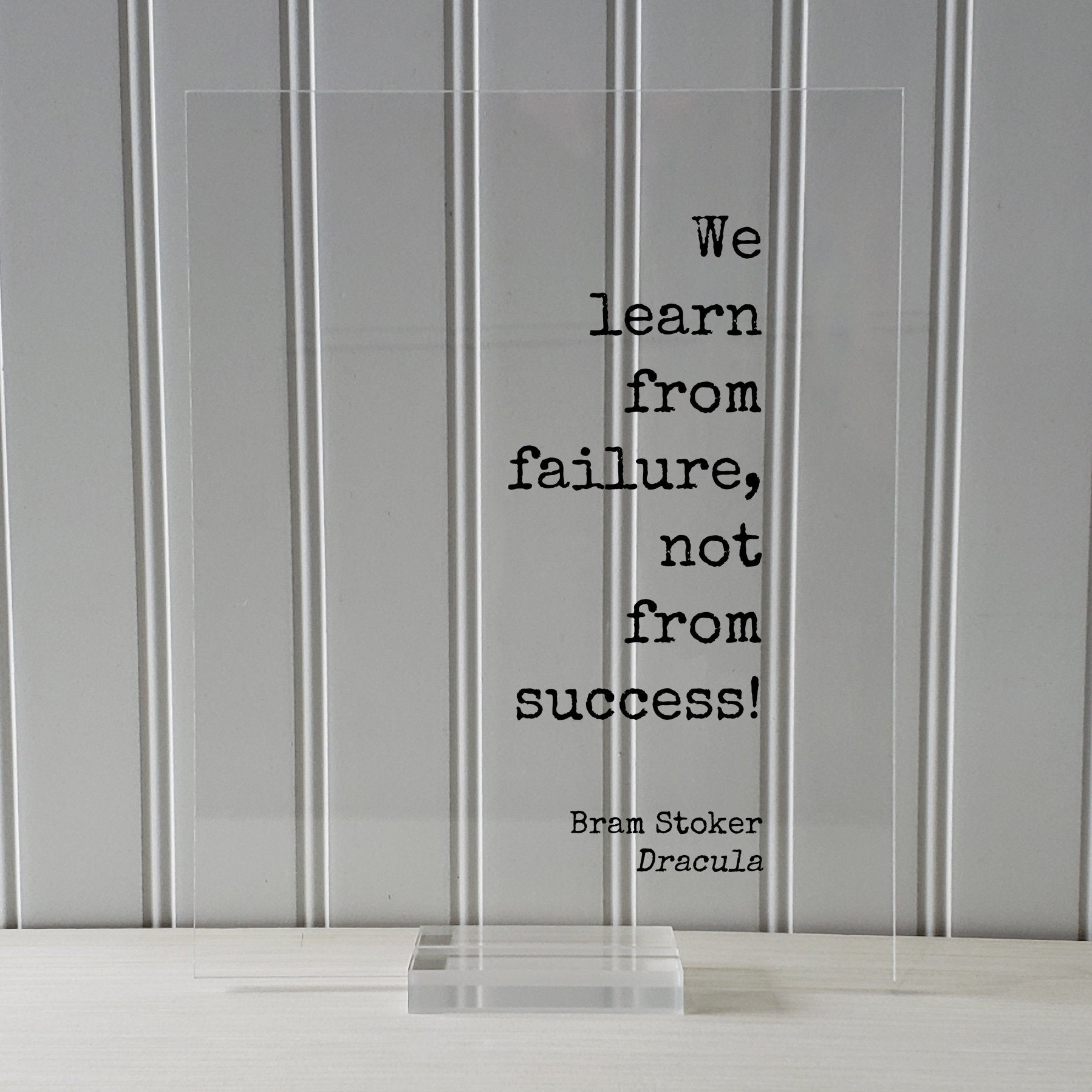 Dracula - Bram Stoker - Floating Quote - We learn from failure, not from success! - Modern Minimalist Leadership Motivation Inspiration