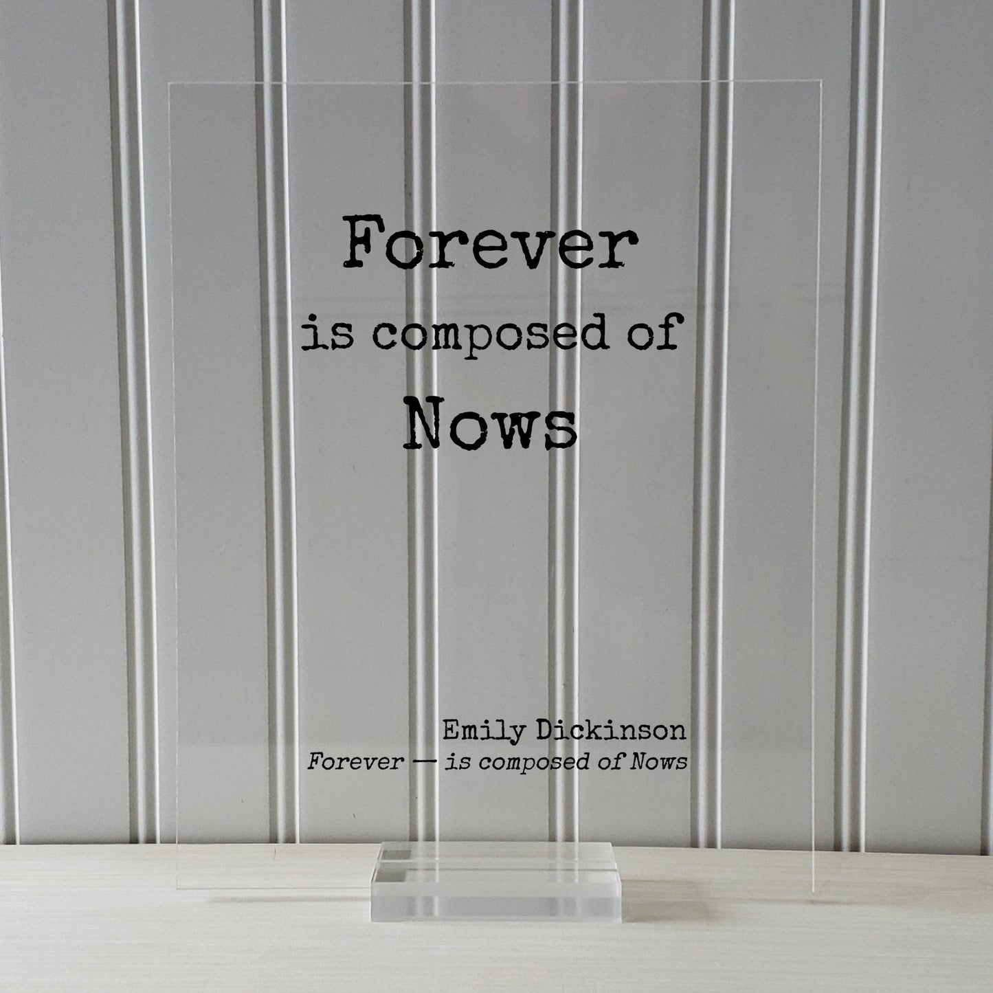 Emily Dickinson - Forever is composed of Nows - Floating Quote - Poem Poetry - Modern Minimalist - Time Motivational Inspirational