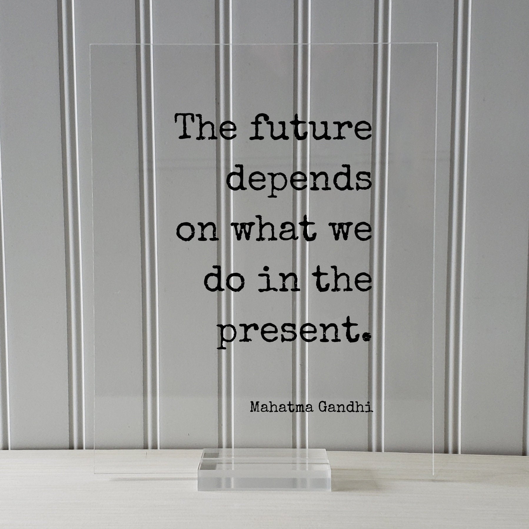 Mahatma Gandhi - Floating Quote - The future depends on what we do in the present - Quote Art Print - Motivational Quote - Inspirational