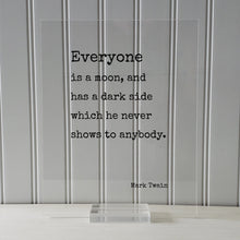 Mark Twain - Floating Quote - Everyone is a moon, and has a dark side which he never shows to anybody - Framed Sign Plaque - Minimalist