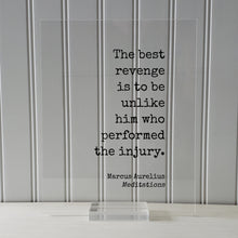 Marcus Aurelius - Meditations - Floating Quote - The best revenge is to be unlike him who performed the injury - Self Improvement
