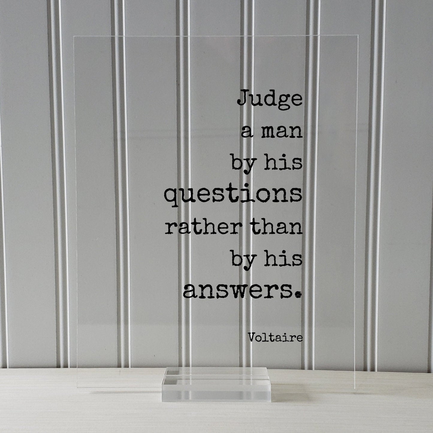 Voltaire - Floating Quote - Judge a man by his questions rather than by his answers - Art Print - Genuine Authentic