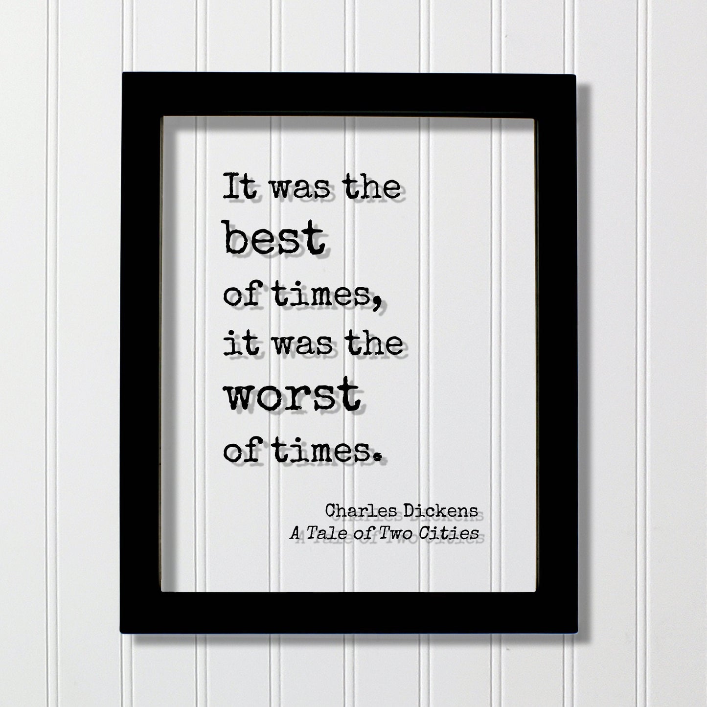 Charles Dickens - A Tale of Two Cities - It was the best of times, it was the worst of times - Classic Book Novel Quote Opening Line