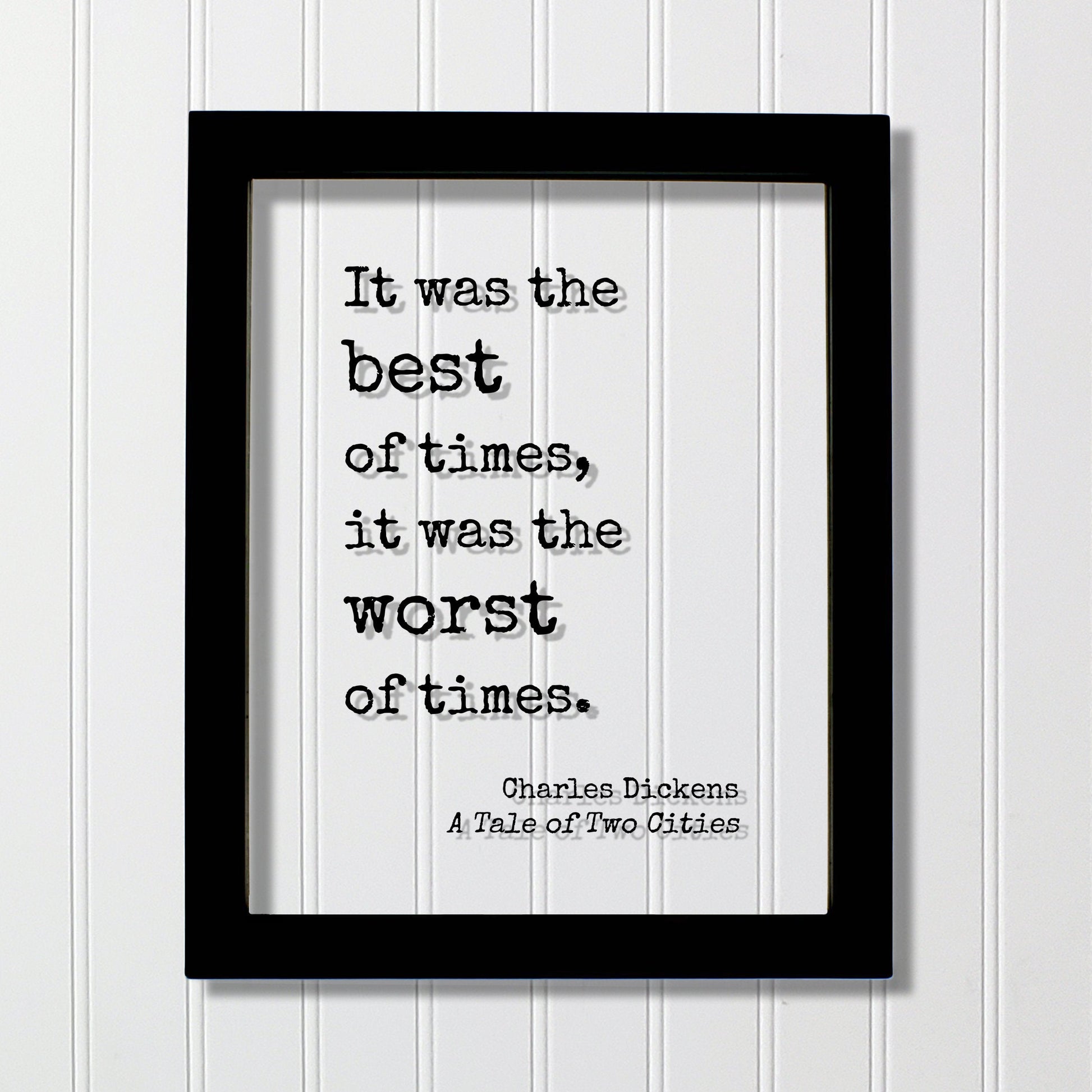 Charles Dickens - A Tale of Two Cities - It was the best of times, it was the worst of times - Classic Book Novel Quote Opening Line