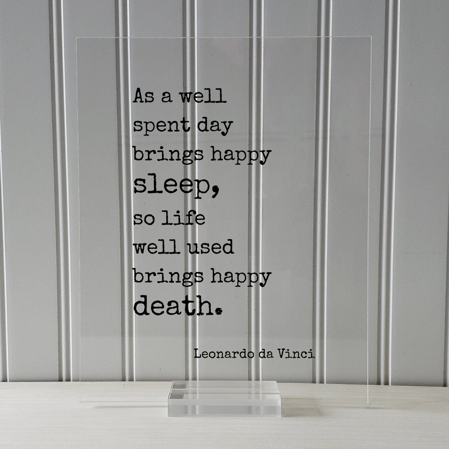 Leonardo da Vinci - Floating Quote - As a well spent day brings happy sleep, so life well used brings happy death - Funeral Service Memorial