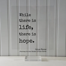 Jules Verne - Floating Quote - While there is life, there is hope. - Journey to the Center of the Earth - Quote Art Print - Motivational