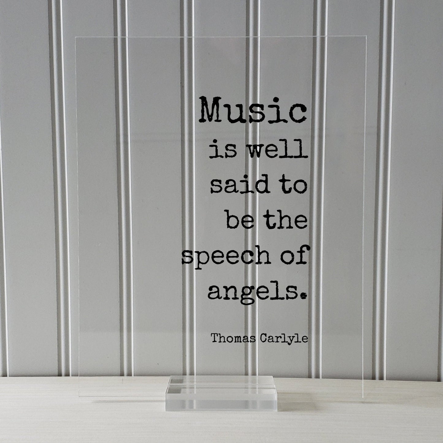 Thomas Carlyle - Floating Quote - Music is well said to be the speech of angels - Musician Gift Singer Writer
