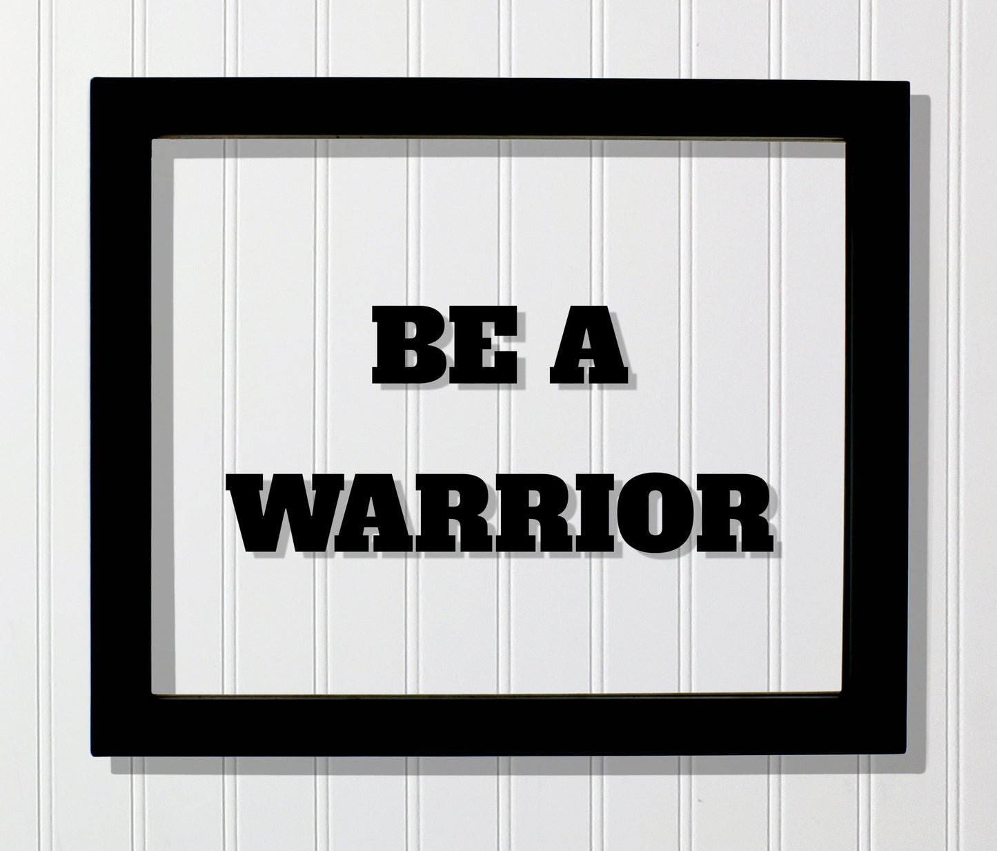 BE A WARRIOR - Floating Quote - Hard Work Motivation Success Business Progress Inspiration Workout Exercise Achievement Victory Prosperity