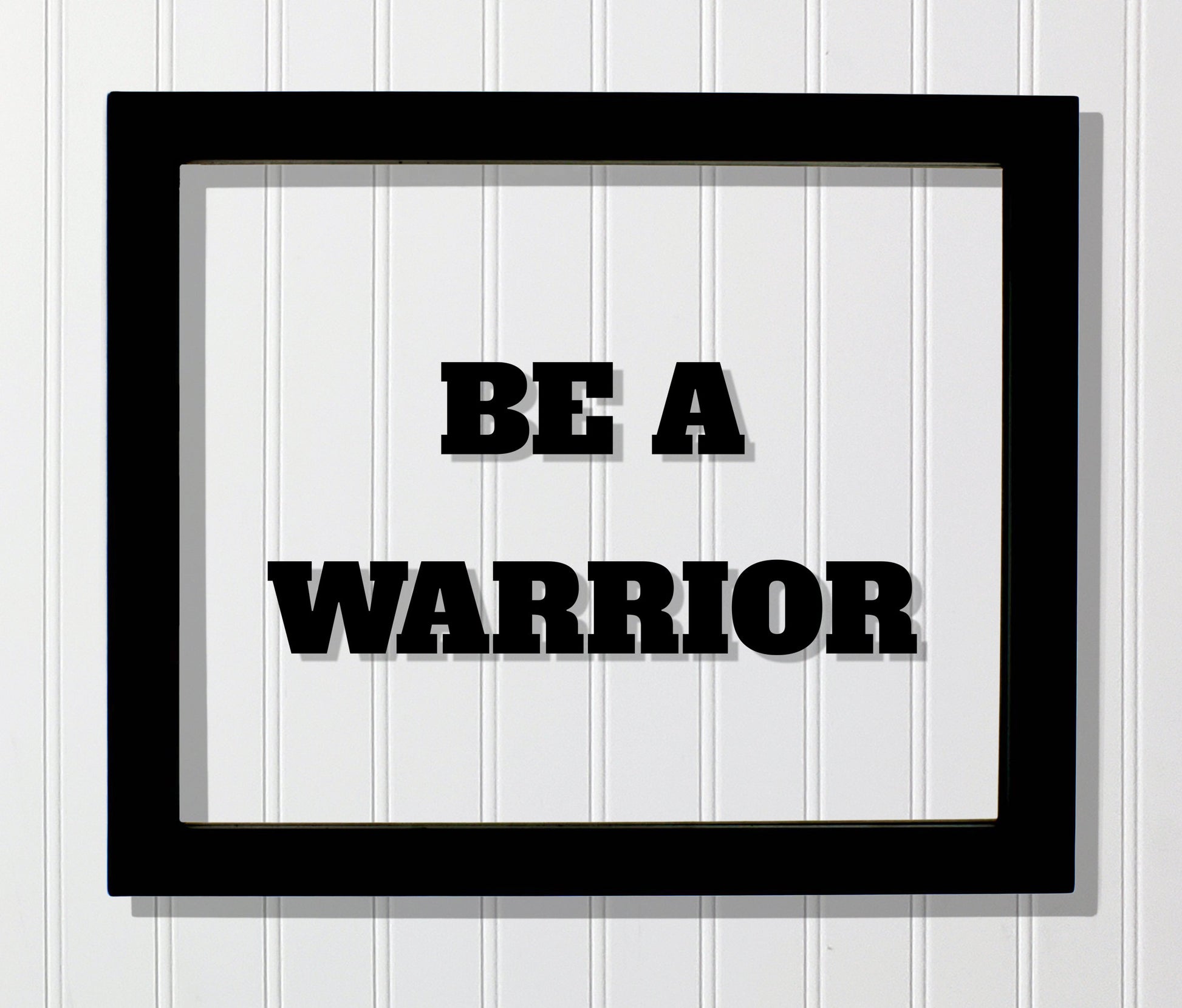 BE A WARRIOR - Floating Quote - Hard Work Motivation Success Business Progress Inspiration Workout Exercise Achievement Victory Prosperity