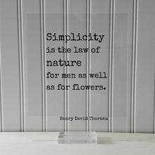 Henry David Thoreau - Floating Quote - Simplicity is the law of nature for men as well as for flowers - Simple Natural Primitive