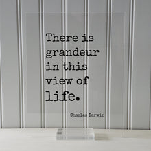 Charles Darwin - Floating Quote - There is grandeur in this view of life. - Humanitarian Environmentalist Sign Live Life Modern Minimalist