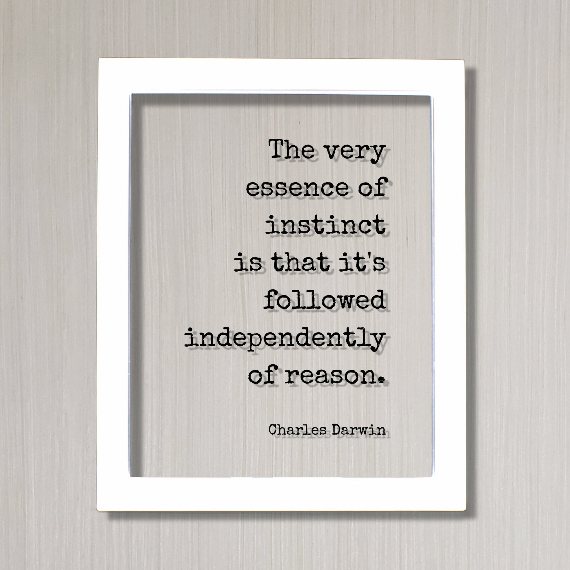 Charles Darwin - Floating Quote - The very essence of instinct is that it's followed independently of reason - Intuition Experience