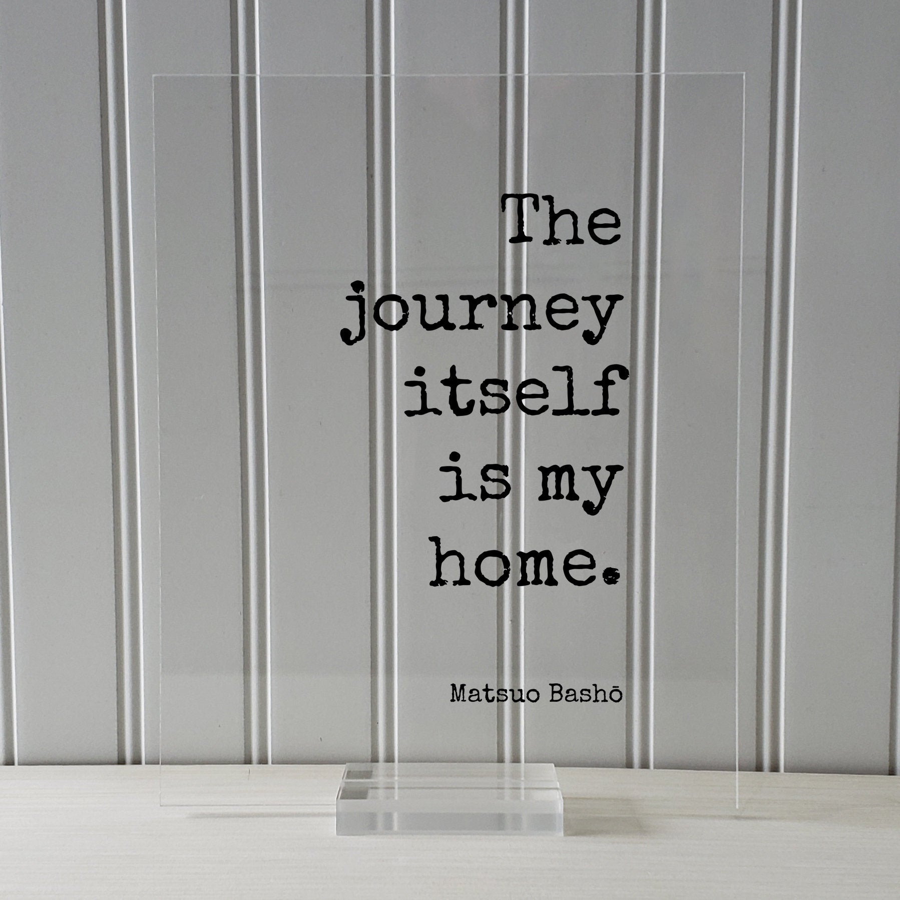 Matsuo Bashō - Floating Quote - The journey itself is my home - Traveling Traveler Explorer Adventure Adventurer Personal Experience Basho