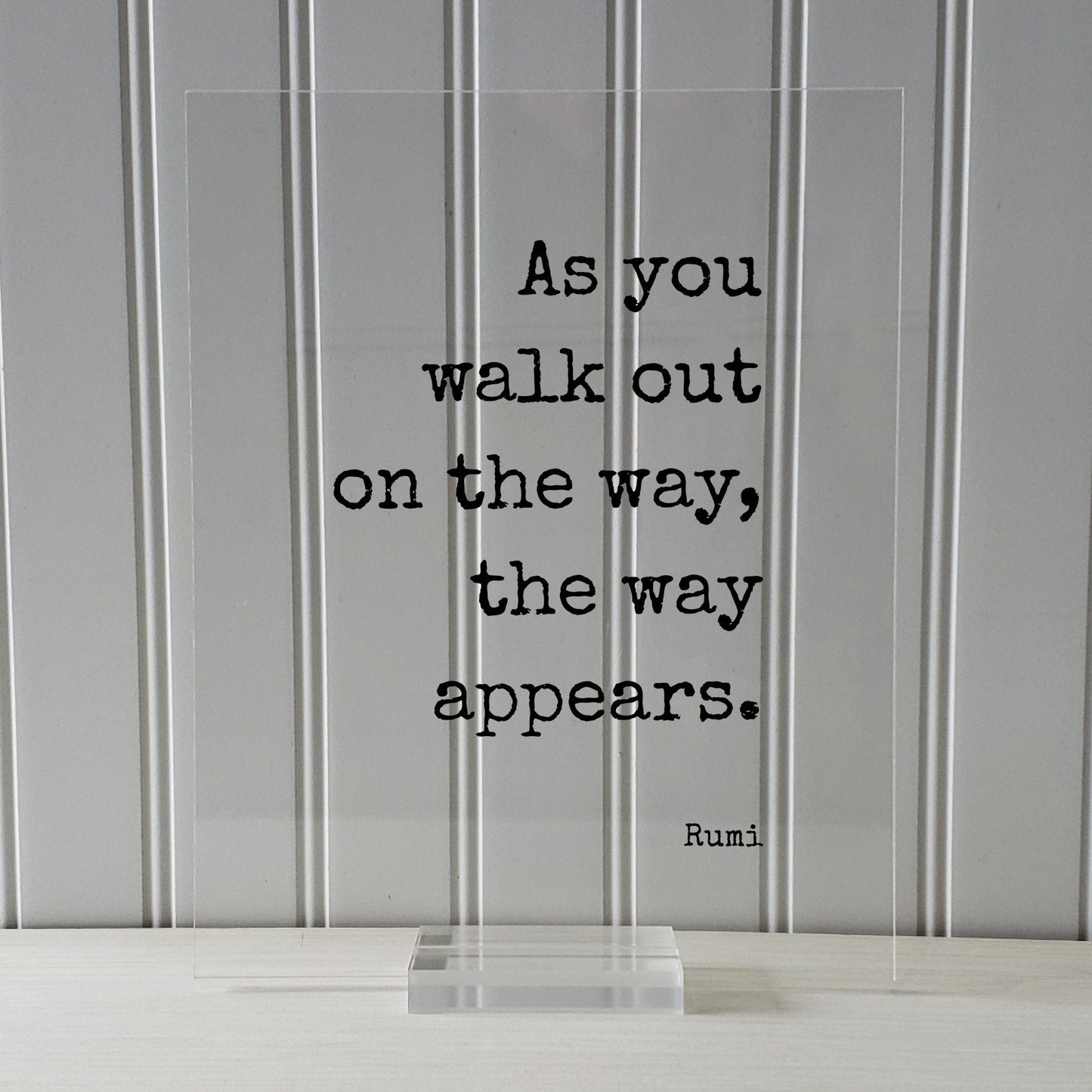 Rumi - Floating Quote - As you walk out on the way appears - Achievement Business Success Goals accomplishment advance prosperity progress