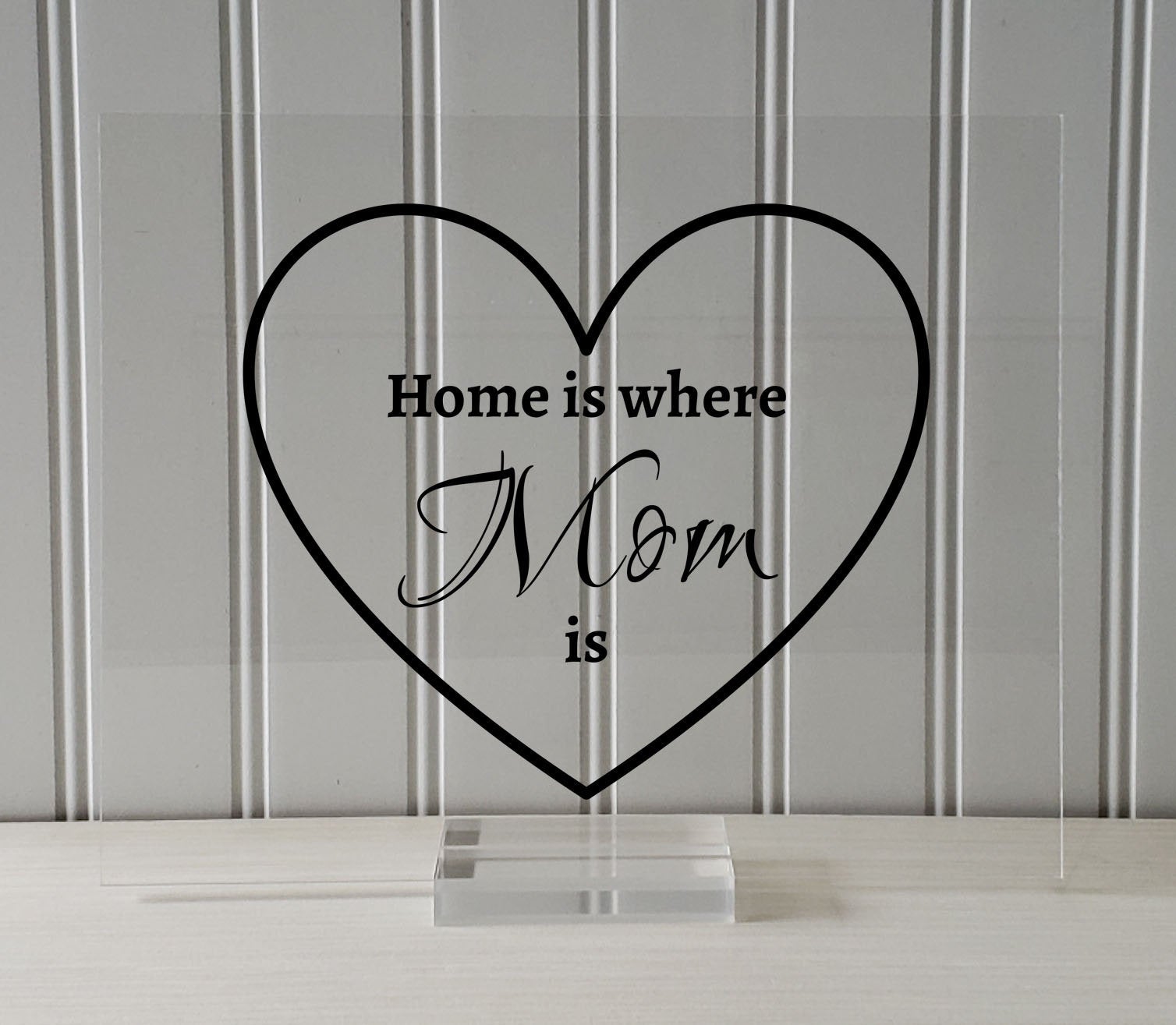 Home is where Mom is - Mother's Day - Mother Quote - Floating Quote - Mom Mommy - Gift for Mom's house Mother Day from Son Daughter