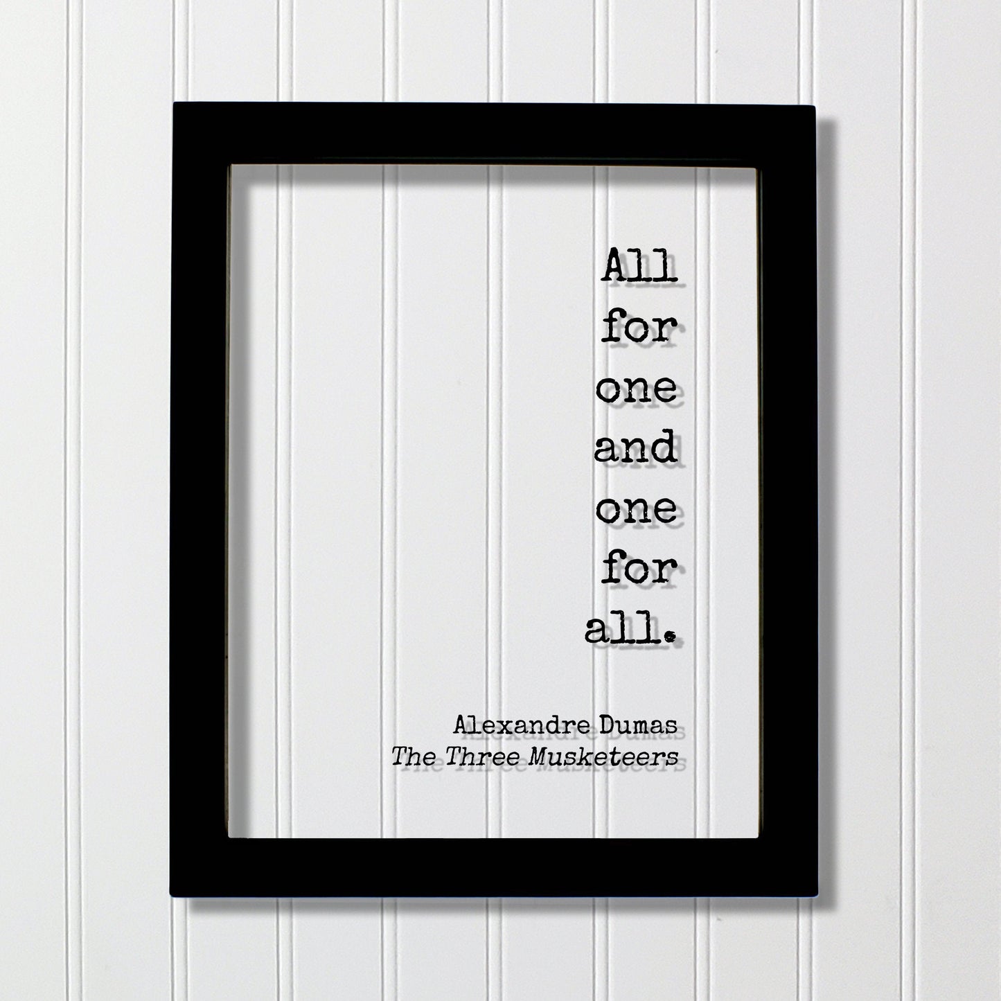 Alexandre Dumas - The Three Musketeers - All for one and one for all - Floating Quote - Adventure Generosity Charity Altruism Philanthropy