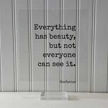 Confucius - Floating Quote - Everything has beauty, but not everyone can see it - Framed Transparent Image - Words of Wisdom - Beautiful