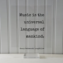 Henry Wadsworth Longfellow - Music is the universal language of mankind - Floating Quote - Gift for Musician Singer Artist Instrument Song